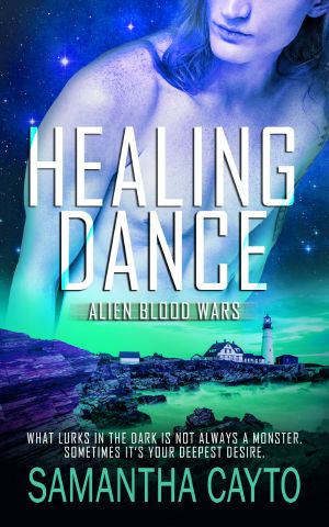 [Alien Blood Wars 06] • Healing Dance